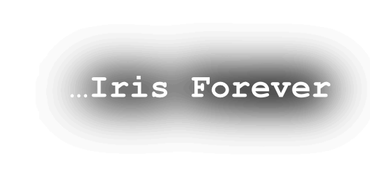 …Iris Forever